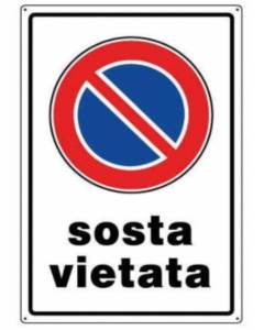 ORECA - CARTELLO SEGNALETICO "SOSTA VIETATA" IN PVC