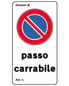 PUBBLICENTRO - CARTELLO IN ALLUMINIO "COMUNE DI... PASSO CARRABILE" 450X250MM